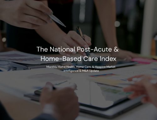 The National Post-Acute & Home-Based Care Index | 2026 JUNE UPDATE